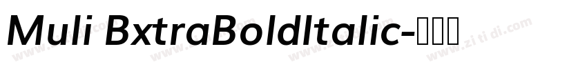 Muli BxtraBoldItalic字体转换